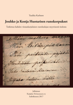 Tuukka Karlsson: Jouhko ja Kostja Huotarisen runokorpukset