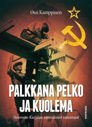 Ossi Kamppinen: Palkkana pelko ja kuolema