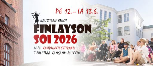 Finlayson Soi - Kaustisen etkot -kansanmusiikkifestivaali pidetään Tampereella kesäkuussa. Karjalan Sivistysseura tuo karjalan kielen festivaalille mukaan!